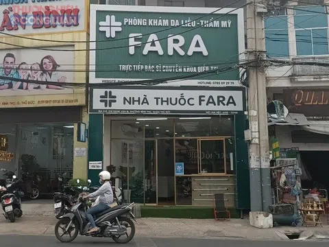TP. HCM: Phòng khám Da liễu – Thẩm mỹ Fara bị phạt 90 triệu đồng vì hoạt động không phép